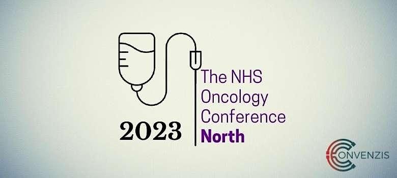 The NHS Oncology Conference North 2023