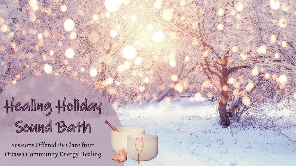 Healing Holiday Sound Bath Sessions