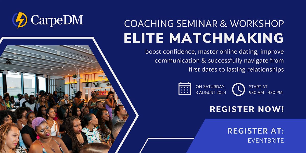 All-Day Elite Matchmaking Coaching Seminar & Workshop for Women