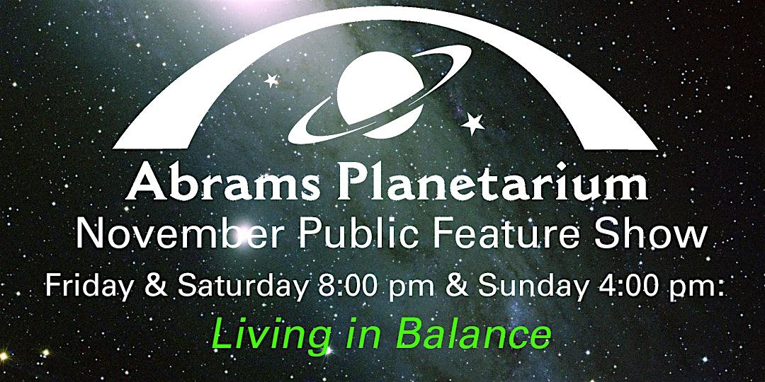 Abrams Planetarium November 2024 Public Feature Show