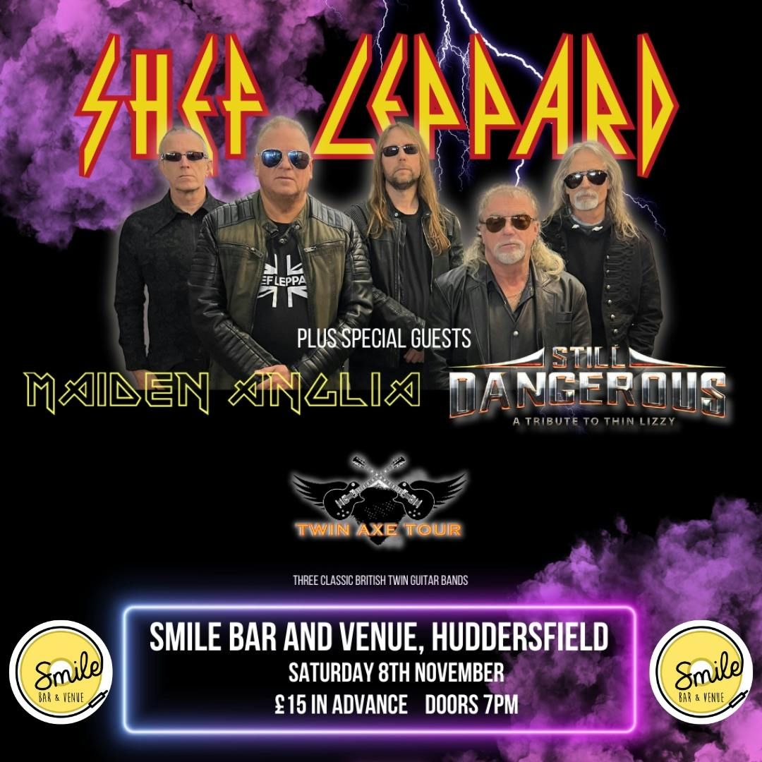 TWIN AXE TOUR - SHEF LEPPARD - MAIDEN ANGLIA - STILL DANGEROUS