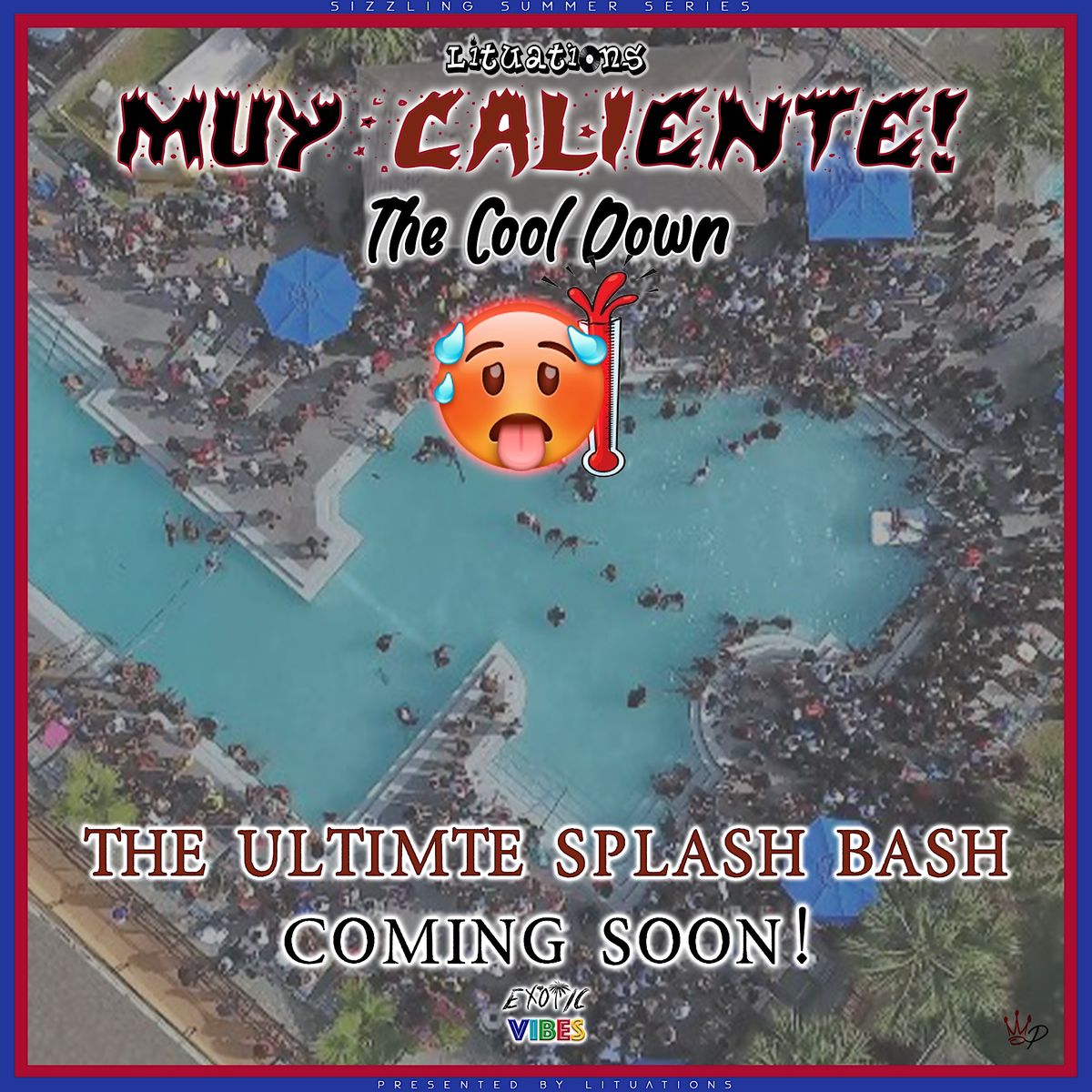 Muy Caliente: The Cool Down - The Official SoCal Semester Pool Party