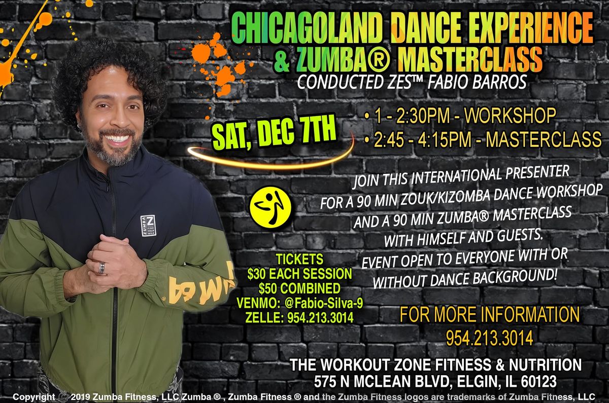 CHICAGOLAND DANCE EXPERIENCE & ZUMBA\u00ae MASTERCLASS \nWITH ZES\u2122 FABIO BARROS