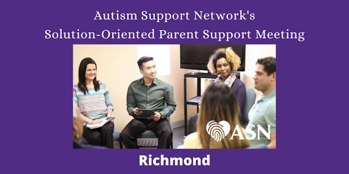 RICHMOND Solution Oriented Parent Support Meeting - IN PERSON