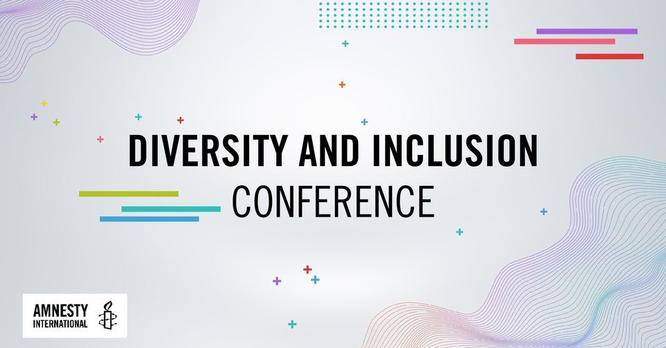 Diversity and Inclusion Conference