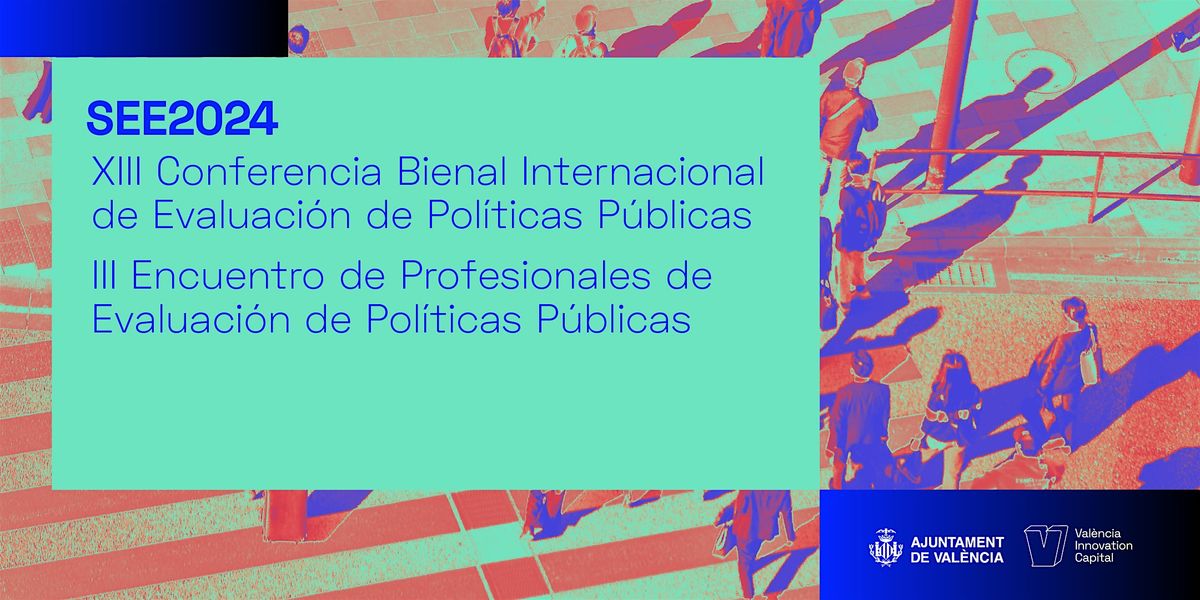 XIII Bienal SEE y III Encuentro Profesionales Evaluaci\u00f3n Pol\u00edticas P\u00fablicas