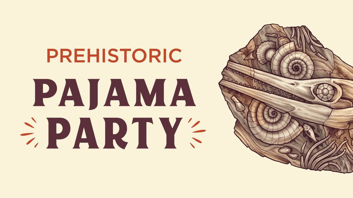 Prehistoric Pajama Party