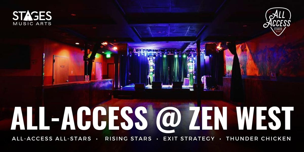 Stages Night at Zen West featuring All-Access