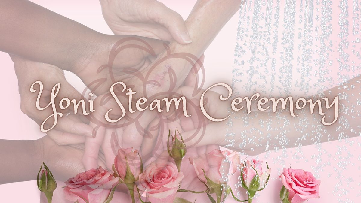 Yoni Steam Ceremony