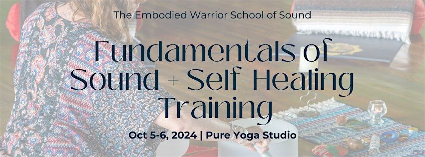 Fundamentals of Sound Healing + Self-Healing