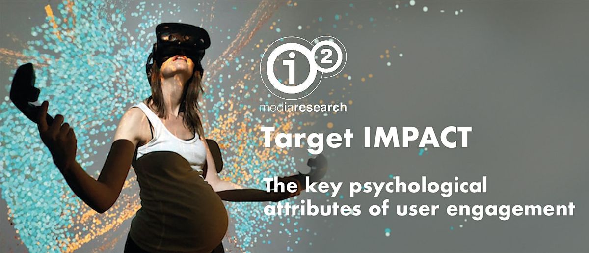 Target IMPACT: Understand user psychology