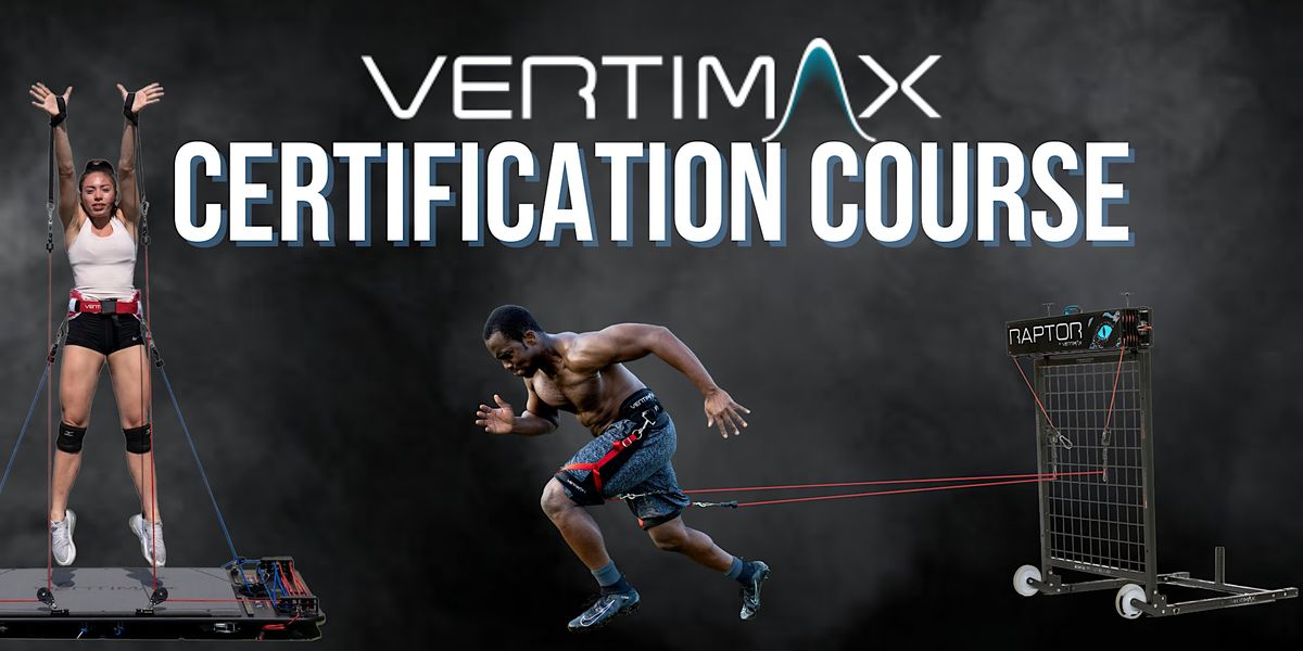 VertiMax Training Certification Course - San Diego, CA