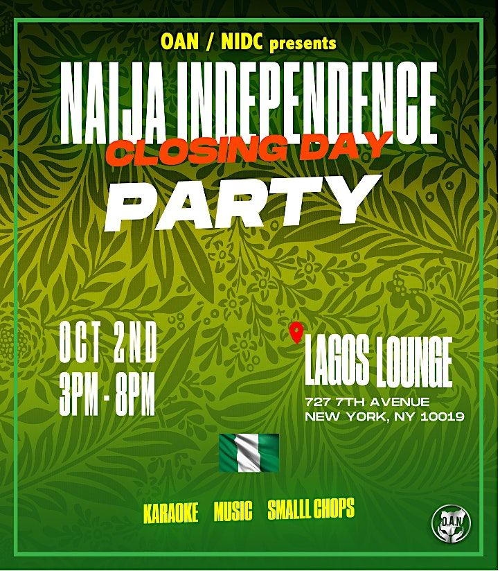 OAN Naija Independence Day Closing Party, Lagos TSQ, New York, 2 ...