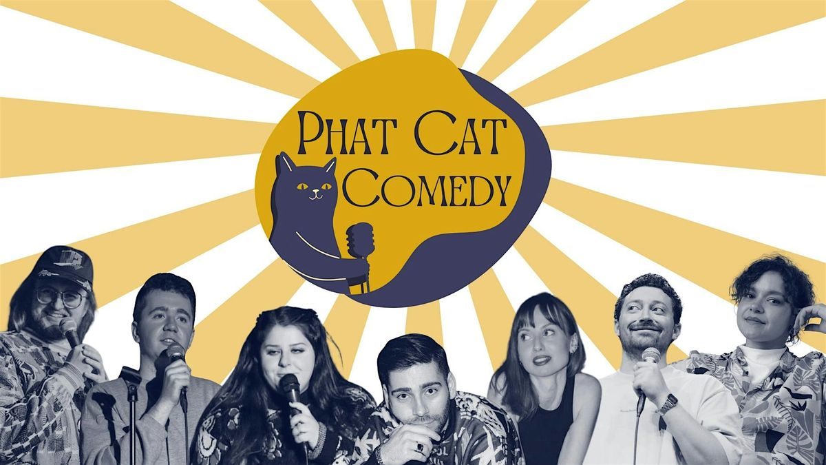 PHAT CAT STAND-UP COMEDYSHOW