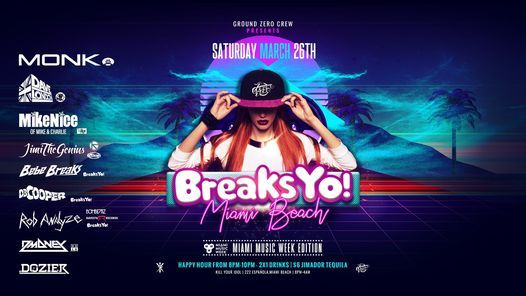 Breaks Yo! Miami Beach - MMW Edition