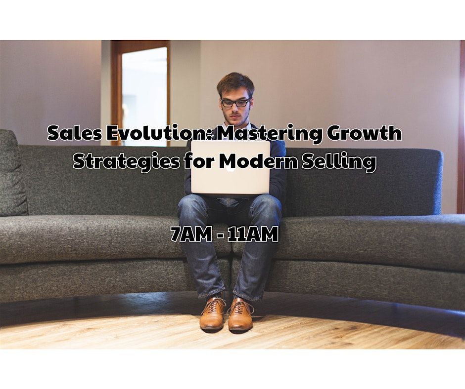 Sales Evolution: Mastering Growth Strategies for Modern Selling