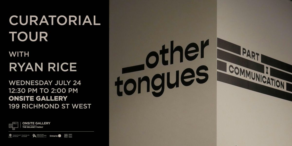 "_other tongues part I communication" Curatorial Tour with Ryan Rice