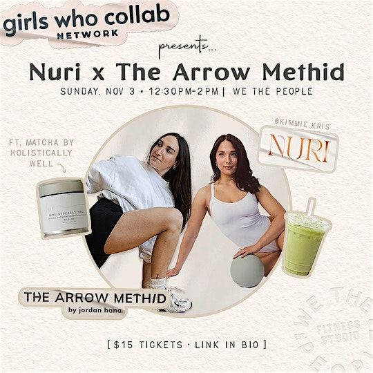 Girls Who Collab Presents: Nuri X The Arrow MethID