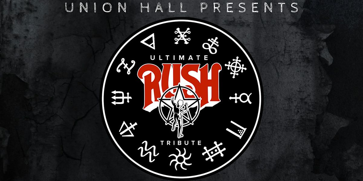 Ultimate Rush Tribute at Union Hall