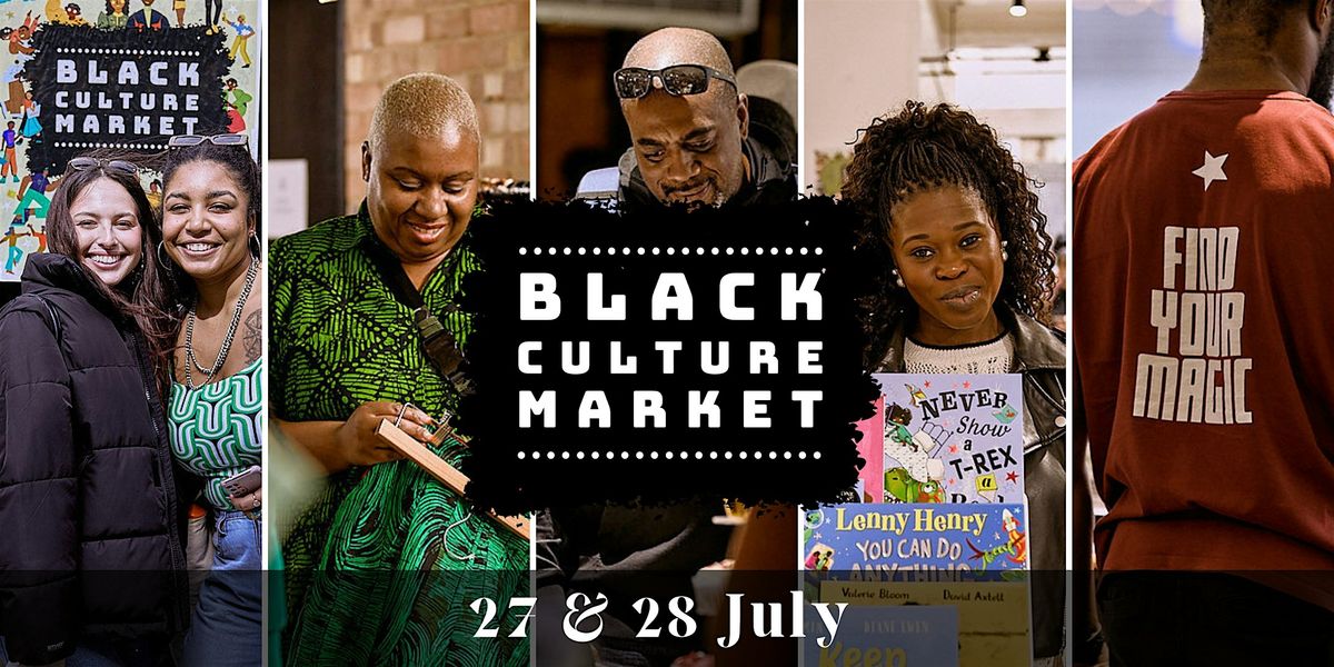 Black Culture Market - Summer