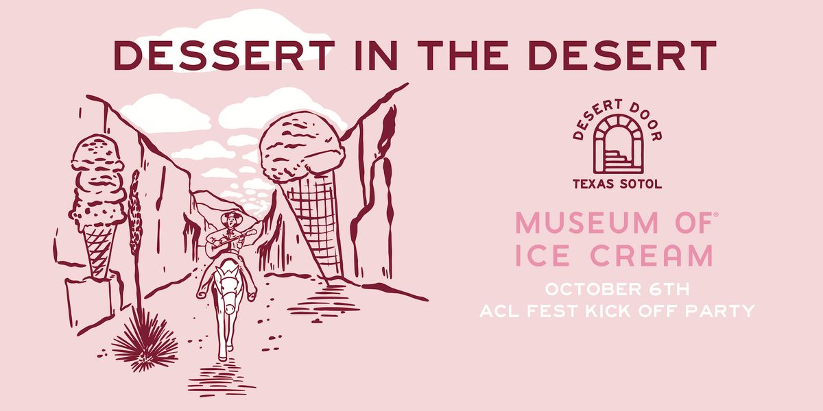 Dessert in the Desert - ACL Kick Off Party