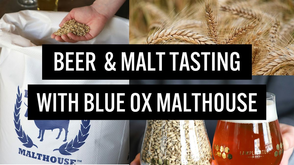 Beer & Malt Tasting with Blue Ox Malthouse