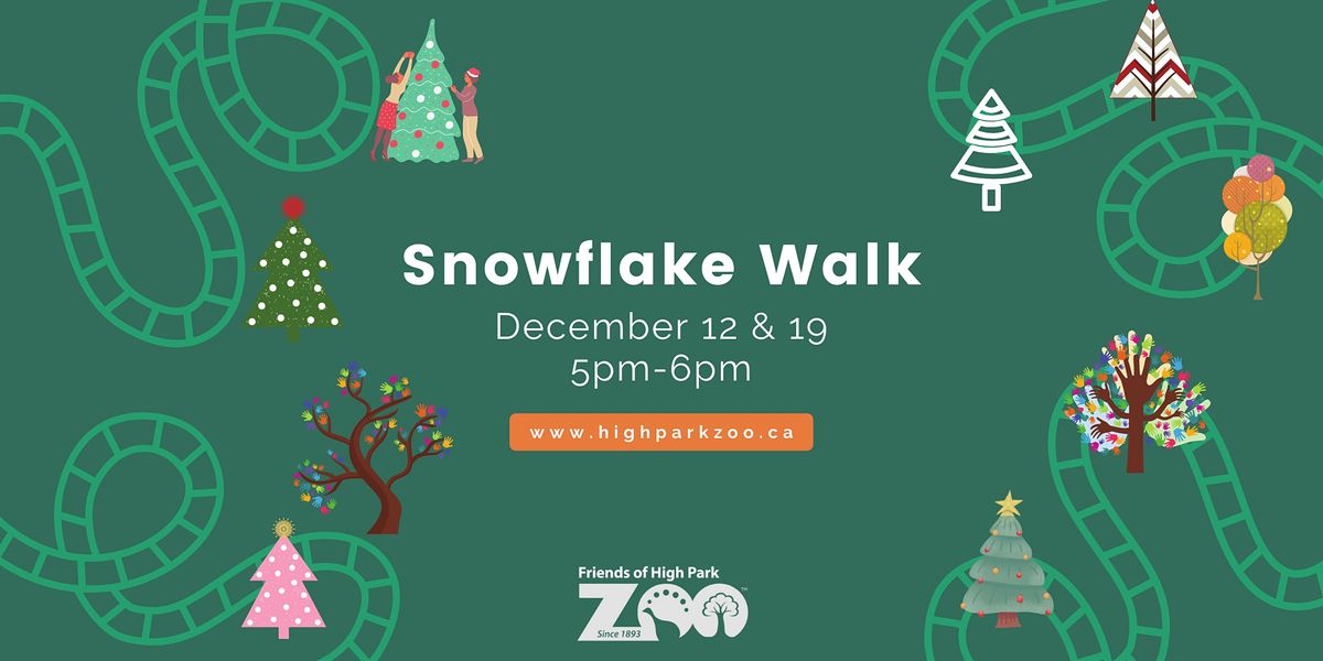 SNOWFLAKE WALK at HIGH PARK ZOO