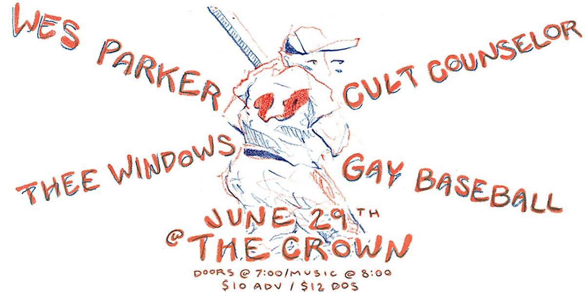 Wes Parker ~ Thee Windows ~ Cult Counselor ~ Gay Baseball Live in Baltimore