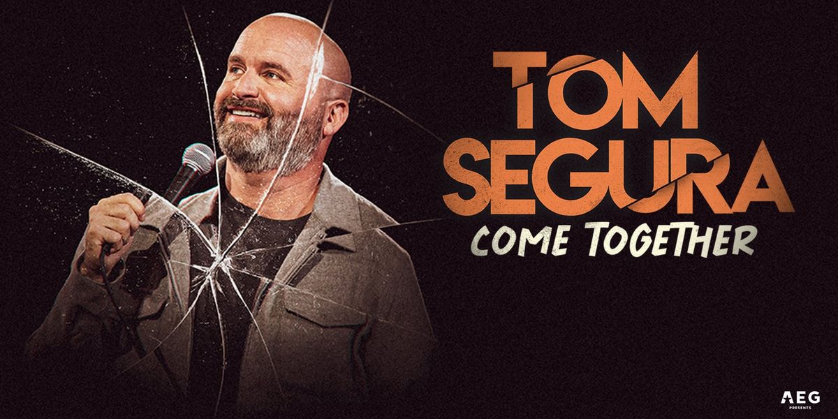 Tom Segura (16+)