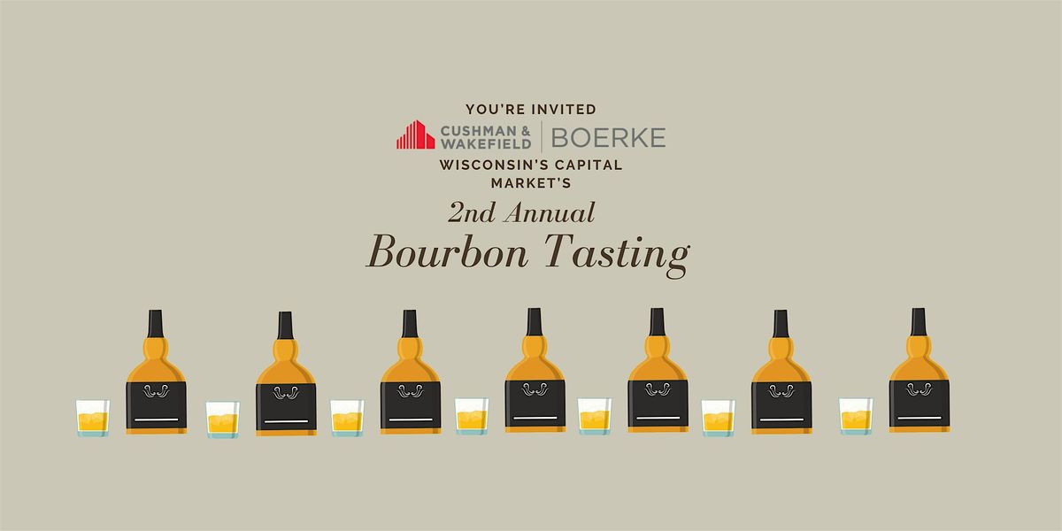 2nd Annual Bourbon Tasting - Cushman & Wakefield | Boerke