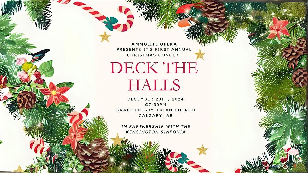 Ammolite Opera\u2019s Annual Christmas Concert: Deck The Halls