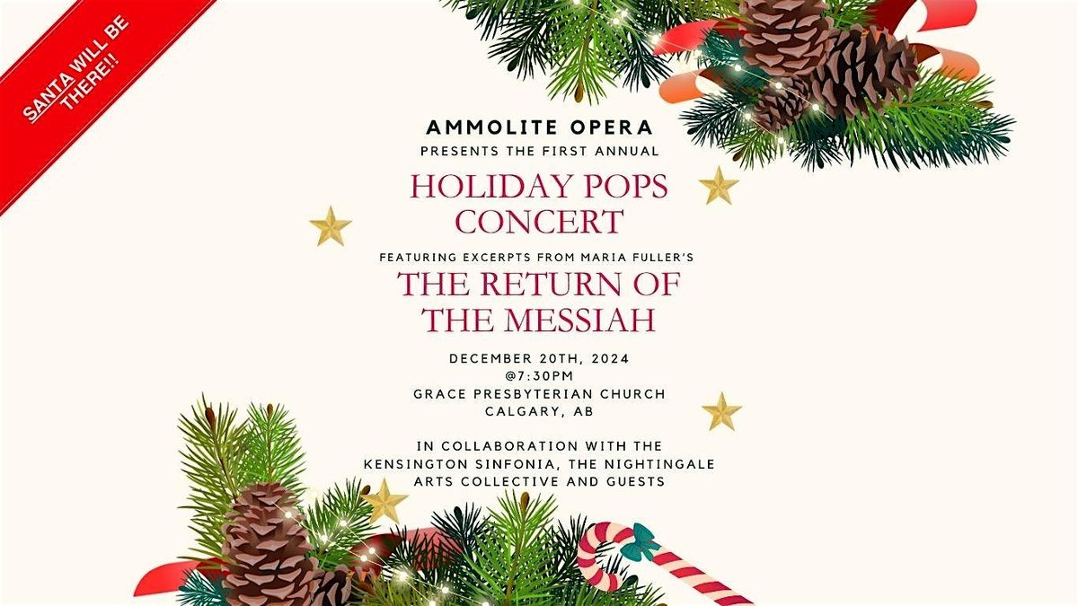 Ammolite Opera\u2019s Annual Holiday Pops Concert:The Return of the Messiah