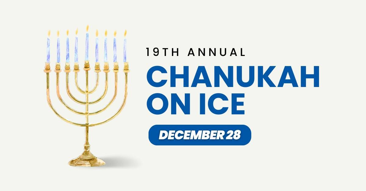 19th Annual Chanukah On Ice