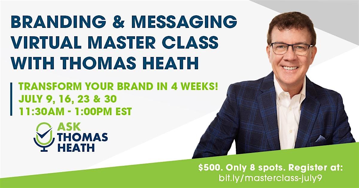 Branding & Messaging Virtual Master Class  with Thomas Heath
