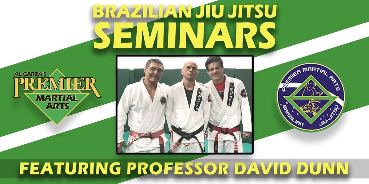 BJJ Seminars with Professor David Dunn