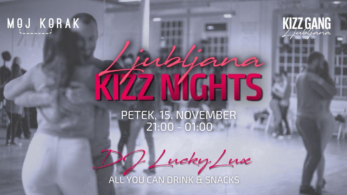 Ljubljana KIZZ Nights \/\/ 15.11.2024 \/\/