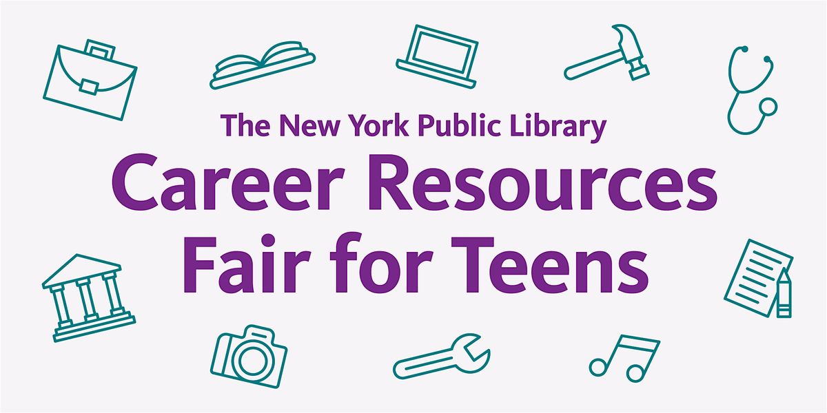 NYPL's Career Resources Fair for Teens
