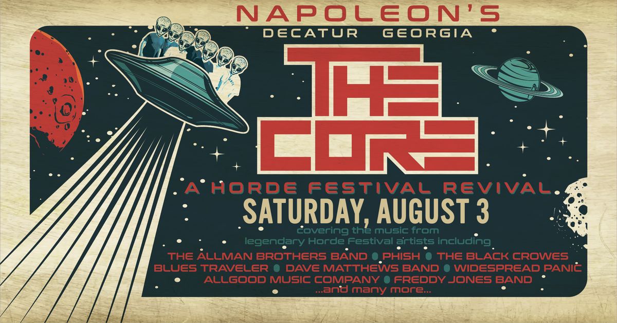 The HORDE FESTIVAL REVIVAL presented by The Core returns to Napoleons! 