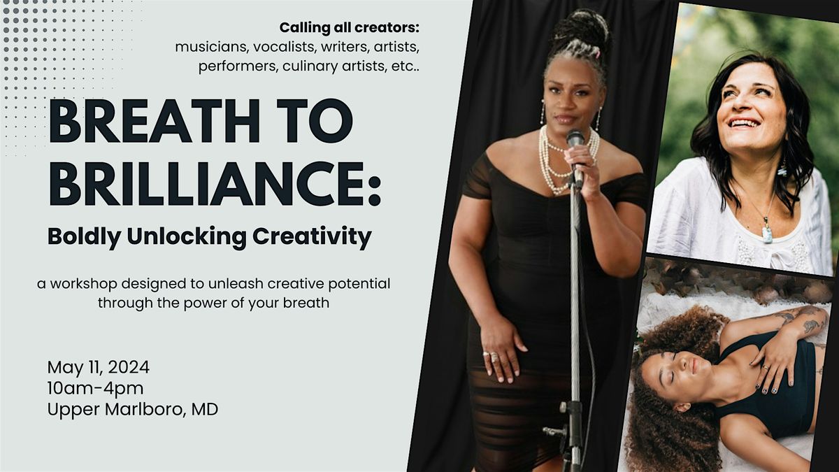 Breath to Brilliance: Boldly Unlocking Creativity