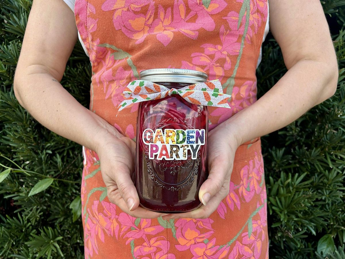 Make + Take: Garden Party's Pickle Party