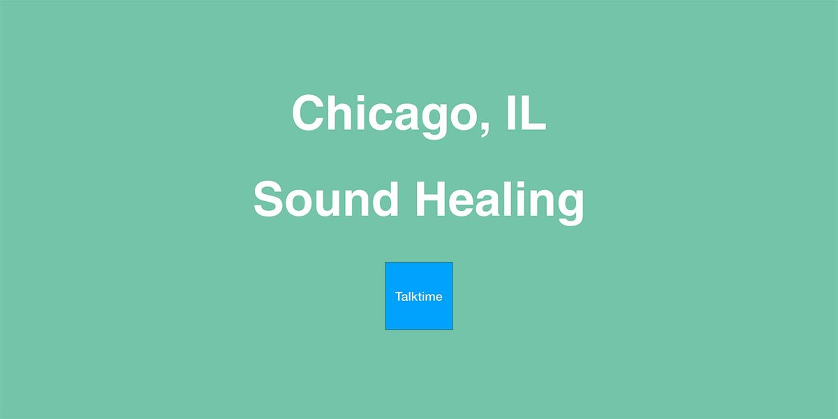 Sound Healing - Chicago