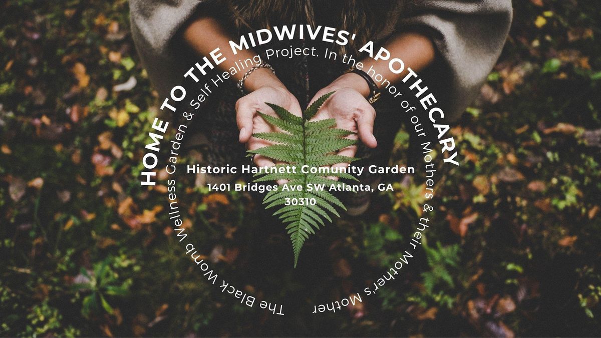 The Midwives' Apothecary Volunteer Work Days
