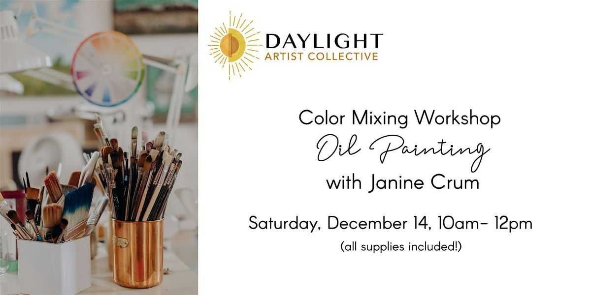 Color Mixing Workshop (oil painting) with Janine Crum