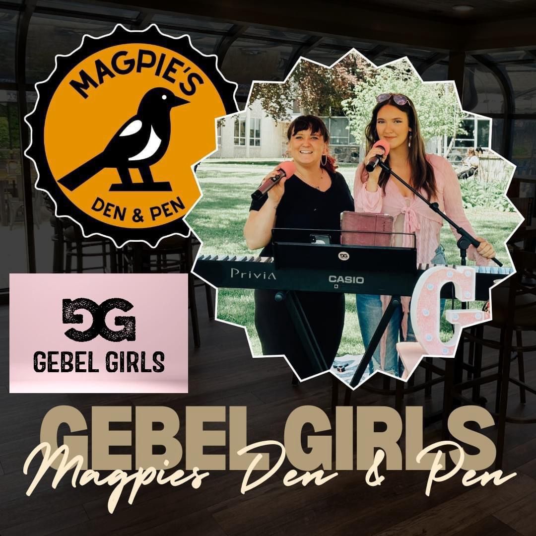 Gebel Girls LIVE at Magpies Den & Pen