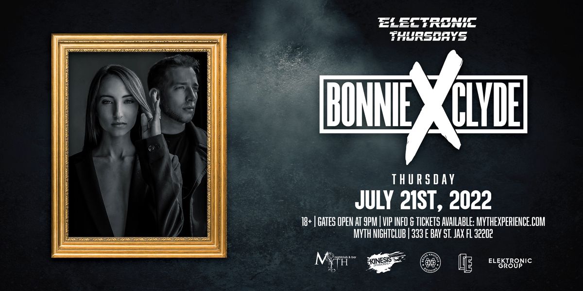 Electronic Thursdays Presents: Bonnie X Clyde Live | 7.21.22