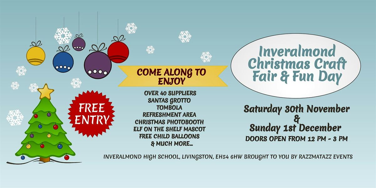 Inveralmond Christmas Craft Fair & Fun Day 2 Day Event