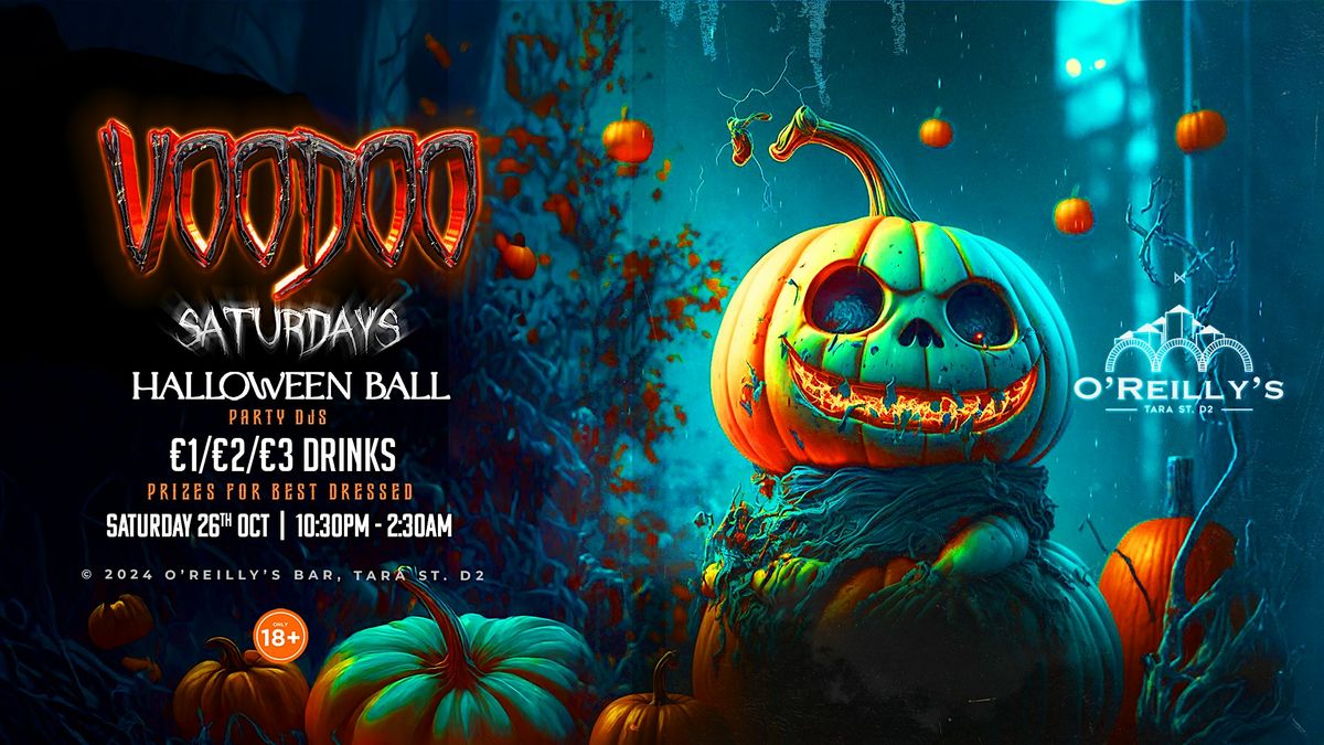 O'Reilly's | Voodoo Halloween Ball | Sat 26th Oct