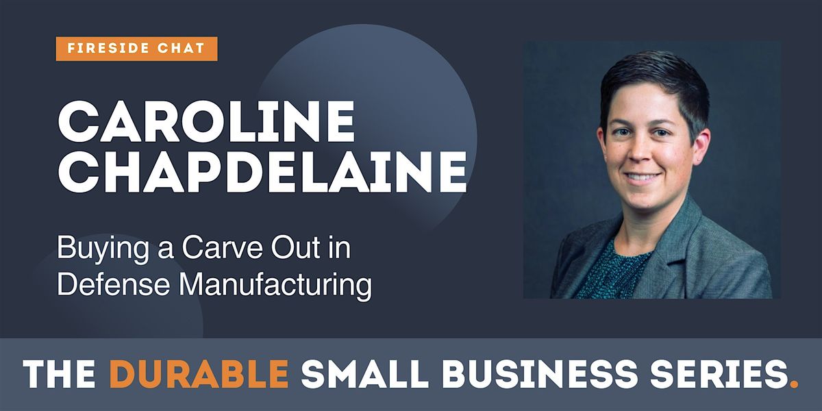 Caroline Chapdelaine on Buying a Carve Out in Defense Manufacturing