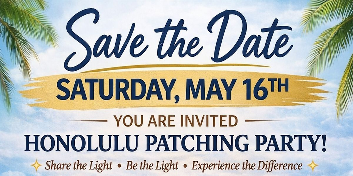 You Are Invited To The Honolulu Patching Party!