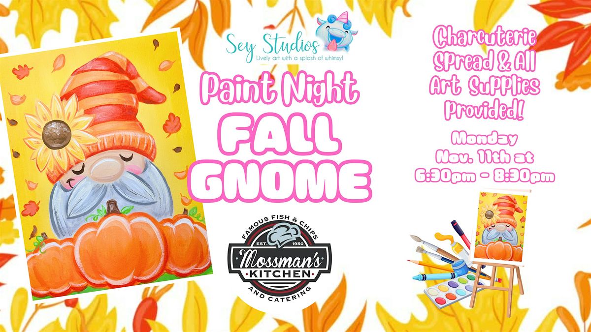 Paint Night Workshop: Fall Gnome by Sey Studios at Mossman's Kitchen